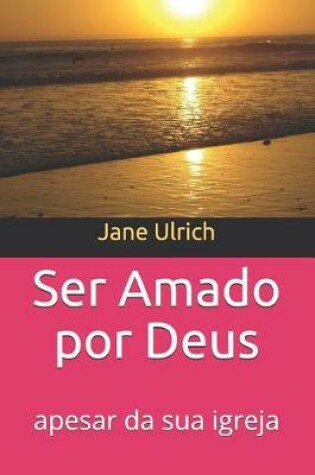 Cover of Ser Amado por Deus