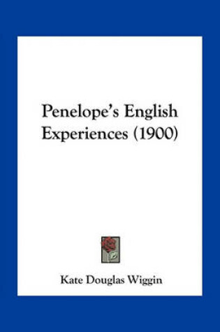 Cover of Penelope's English Experiences (1900)