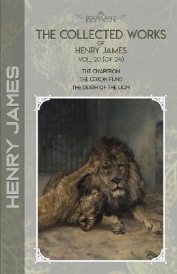 Book cover for The Collected Works of Henry James, Vol. 20 (of 24)