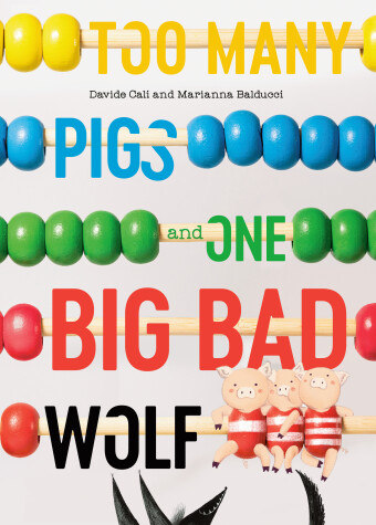 Book cover for Too Many Pigs and One Big Bad Wolf