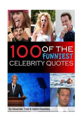 Book cover for 100 of the Funniest Celebrity Quotes