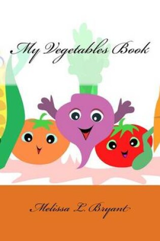 Cover of My Vegetables Book