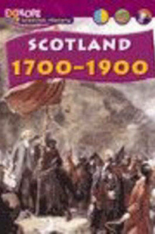 Cover of Explore Scottish History: Scotland 1700-1900 Cased