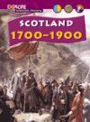 Book cover for Explore Scottish History: Scotland 1700-1900 Cased