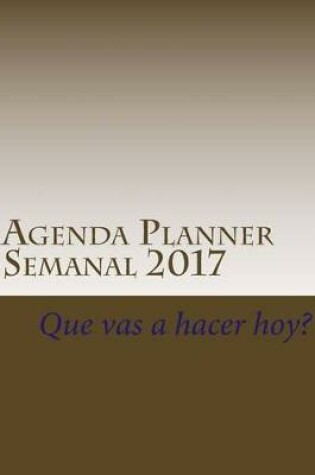 Cover of Agenda Planner Semanal 2017