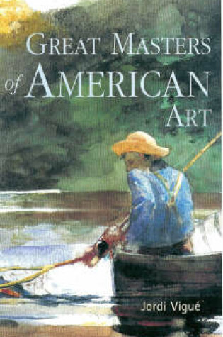 Cover of Great Masters of American Art