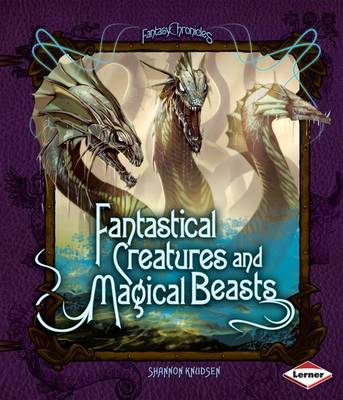 Book cover for Fantastical Creatures and Magical Beasts