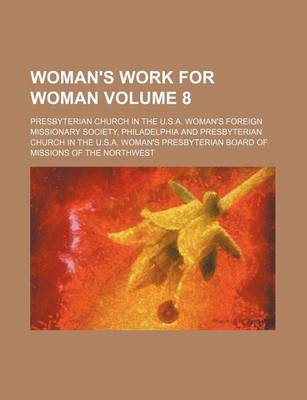 Book cover for Woman's Work for Woman Volume 8