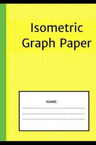 Cover of Isometric Graph Paper