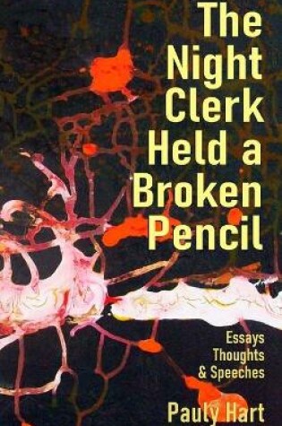 Cover of The Night Clerk Held a Broken Pencil