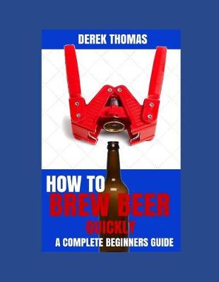 Book cover for How to Brew Beer Quickly