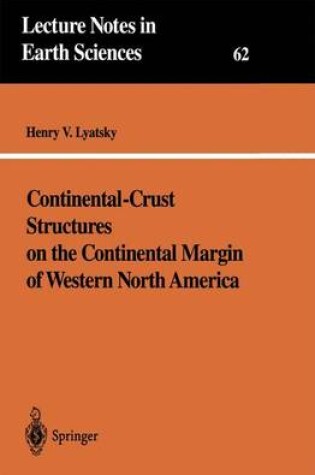 Cover of Continental-Crust Structures on the Continental Margin of Western North America