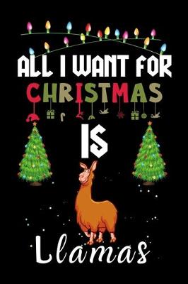Book cover for All I Want For Christmas Is Llamas