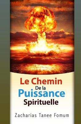 Book cover for Le Chemin de la Puissance Spirituelle