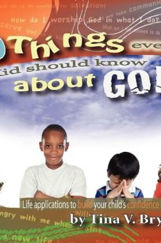 Cover of 10 Things Every Kid Should Know About God