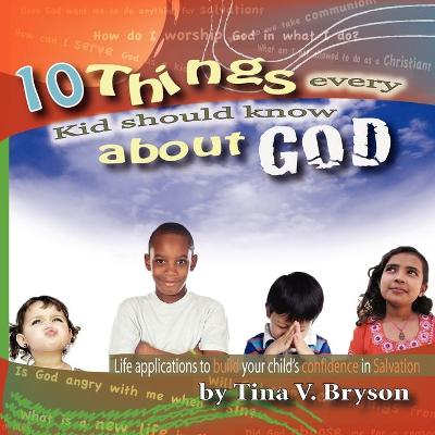 Book cover for 10 Things Every Kid Should Know About God