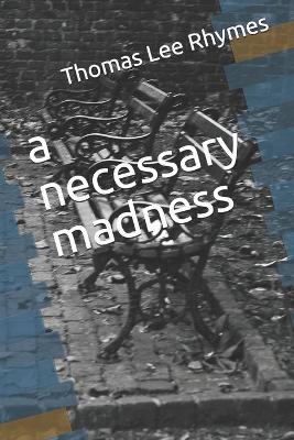 Book cover for A necessary madness