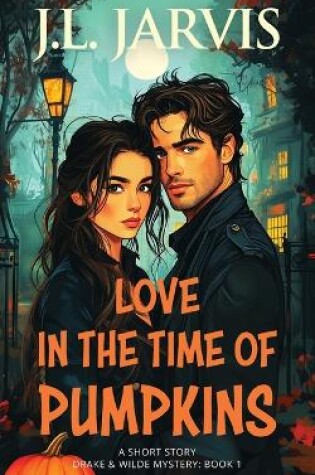 Cover of Love in the Time of Pumpkins