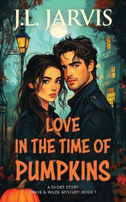 Book cover for Love in the Time of Pumpkins