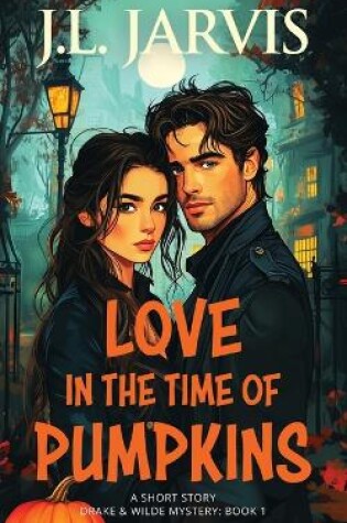 Cover of Love in the Time of Pumpkins