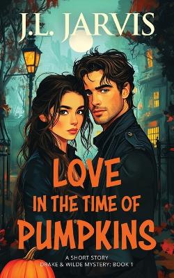 Cover of Love in the Time of Pumpkins