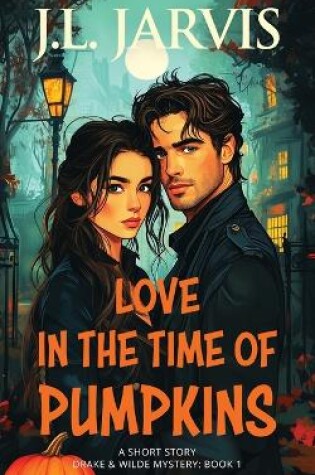 Cover of Love in the Time of Pumpkins