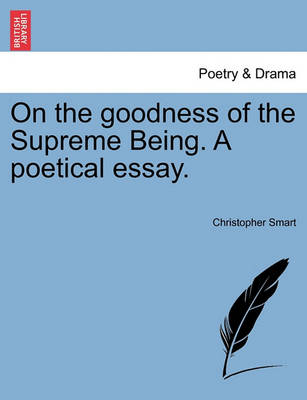 Book cover for On the Goodness of the Supreme Being. a Poetical Essay.