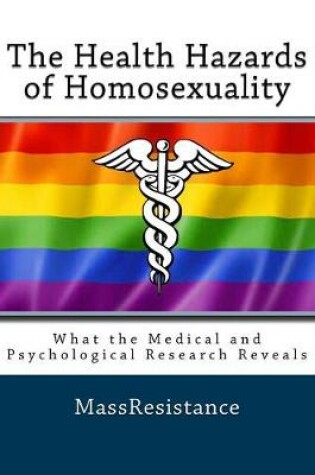 Cover of The Health Hazards of Homosexuality