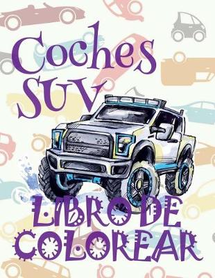 Book cover for &#9996; Coches SUV &#9998; Libro de Colorear Adultos Libro de Colorear La Seleccion &#9997; Libro de Colorear Cars