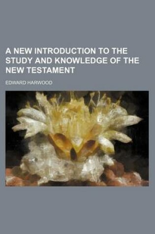 Cover of A New Introduction to the Study and Knowledge of the New Testament