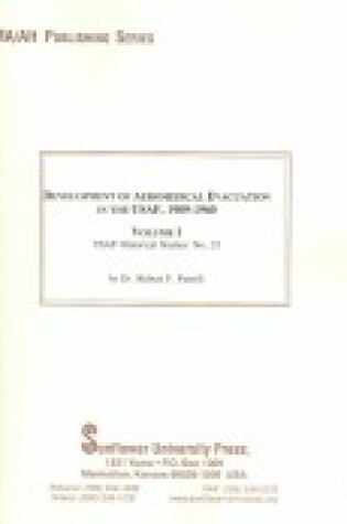 Cover of Development of Aeromedical Evacuation in the USAF, 1909-1960