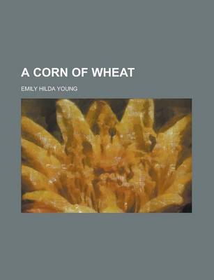 Book cover for A Corn of Wheat