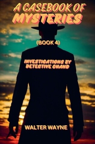 Cover of A Case Book Of Mysteries (Book 4)