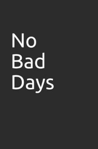 Cover of No Bad Days