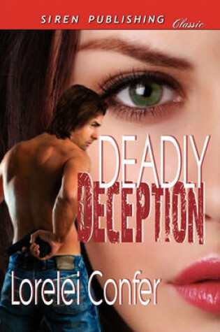 Cover of Deadly Deception (Siren Publishing Classic)