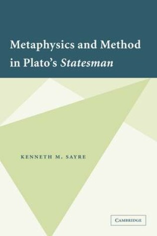 Cover of Metaphysics and Method in Plato's Statesman