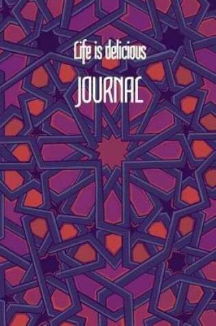 Cover of Life is delicious JOURNAL