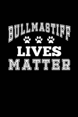 Book cover for Bullmastiff Lives Matter