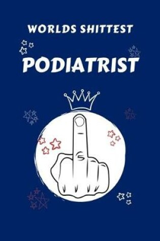 Cover of Worlds Shittest Podiatrist