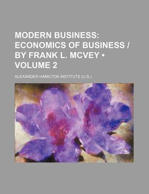 Book cover for Modern Business (Volume 2); Economics of Business - By Frank L. McVey