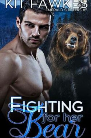 Cover of Fighting for Her Bear