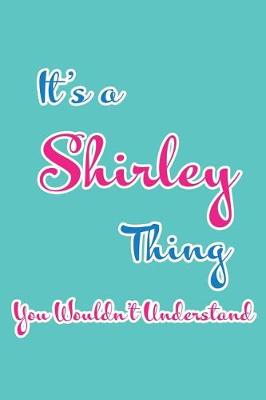 Book cover for It's a Shirley Thing You Wouldn't Understand