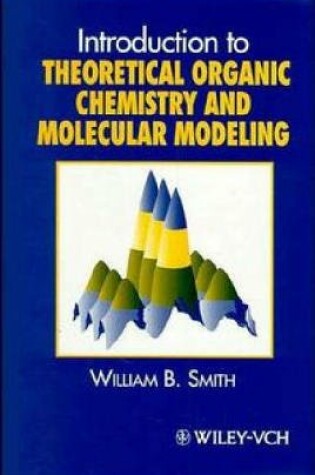 Cover of Introduction to Theoretical Organic Chemistry and Molecular Modeling