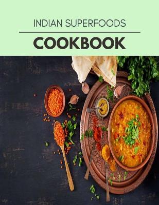 Book cover for Indian Superfoods Cookbook