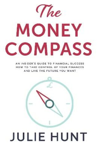 Cover of The Money Compass : An Insider's Guide to Financial Success