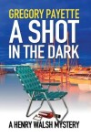 Book cover for A Shot in the Dark