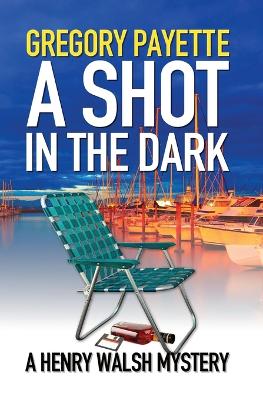 Book cover for A Shot in the Dark