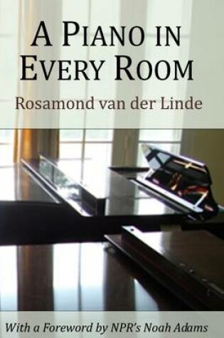 Cover of A Piano In Every Room (Hardcover)