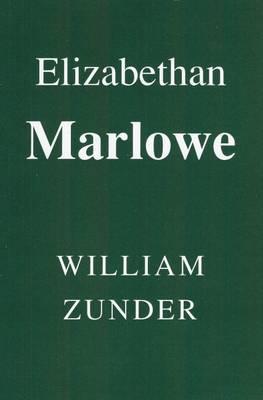 Book cover for Elizabethan Marlowe