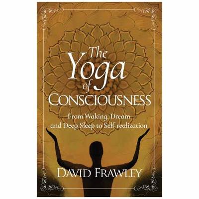 Book cover for The Yoga of Consciousness